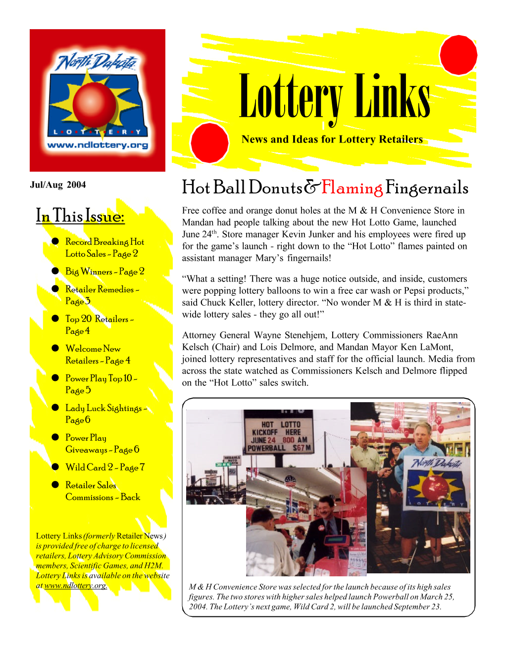 H:\Liz\PIO\Lottery Newsletter\Jul-Aug 2004.Pmd