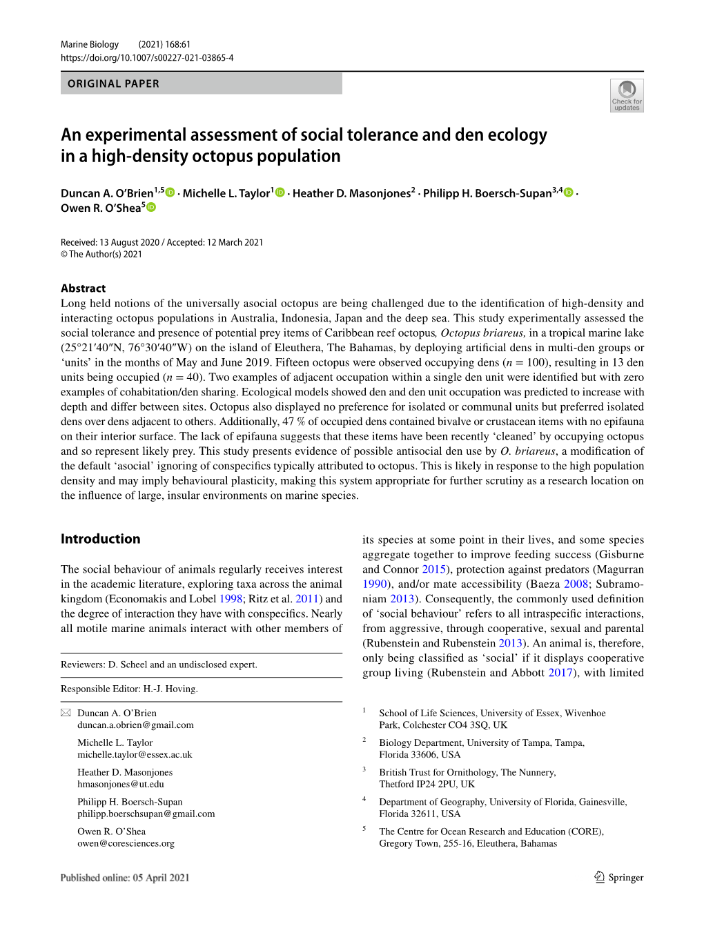 An Experimental Assessment of Social Tolerance and Den Ecology in a High-Density Octopus Population