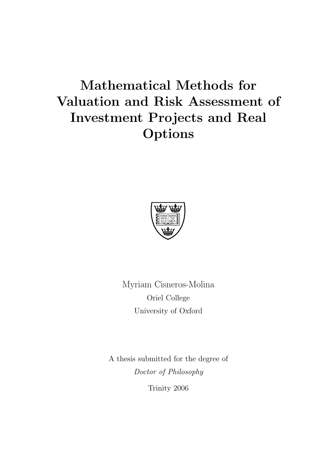 Mathematical Methods for Valuation and Risk Assessment of Investment Projects and Real Options¡