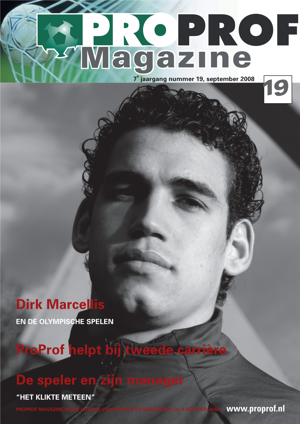 Dirk Marcellis Proprof Helpt Bij Tweede Carrière De Speler En Zijn Manager