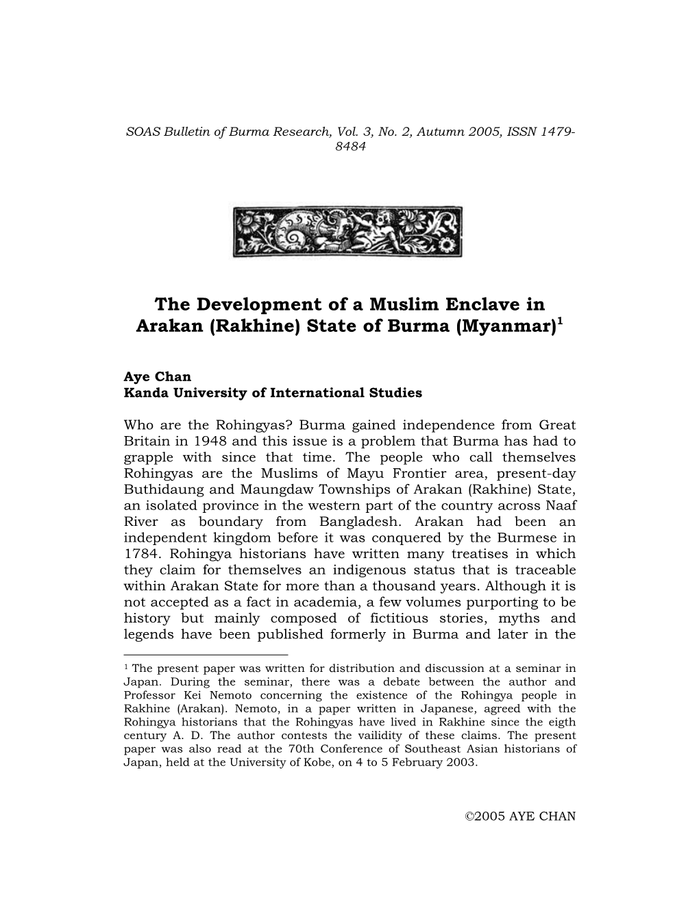 The Development of a Muslim Enclave in Arakan (Rakhine) State of Burma (Myanmar)1