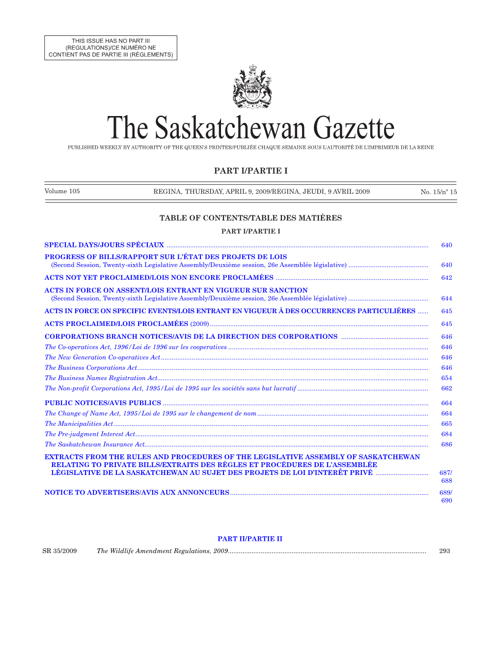 The Saskatchewan Gazette PUBLISHED WEEKLY by AUTHORITY of the QUEEN’S PRINTER/Publiée Chaque Semaine Sous L’Autorité De L’Imprimeur De La Reine