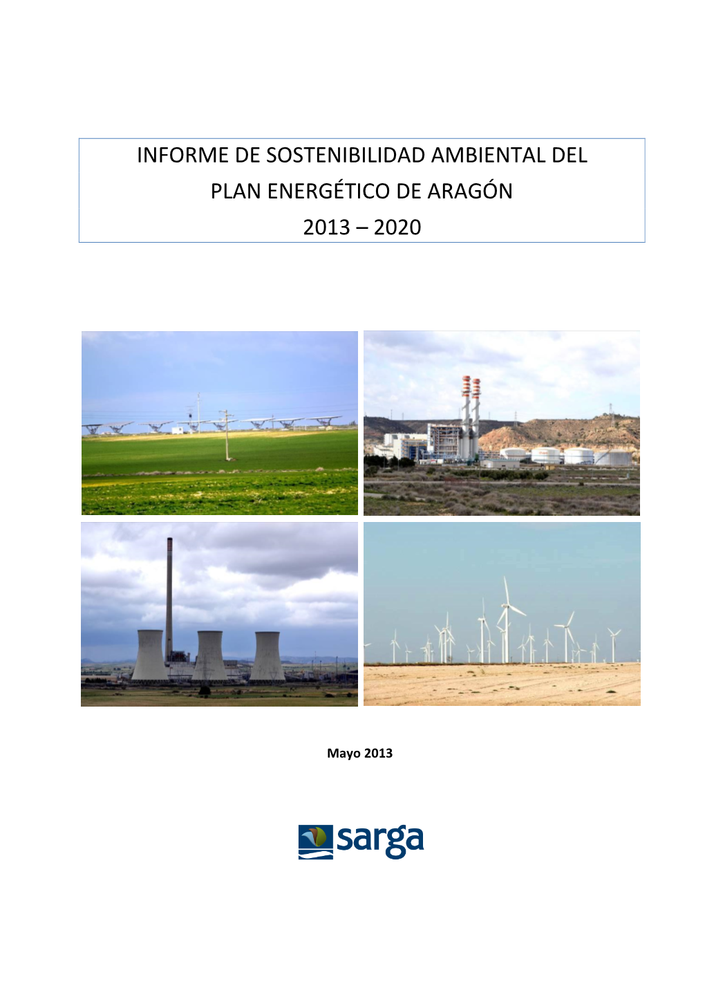 Informe De Sostenibilidad Ambiental Del Plan Energético De Aragón 2013 – 2020