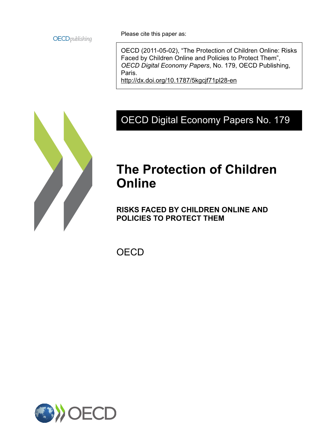 The Protection of Children Online: Risks Faced by Children Online and Policies to Protect Them”, OECD Digital Economy Papers, No