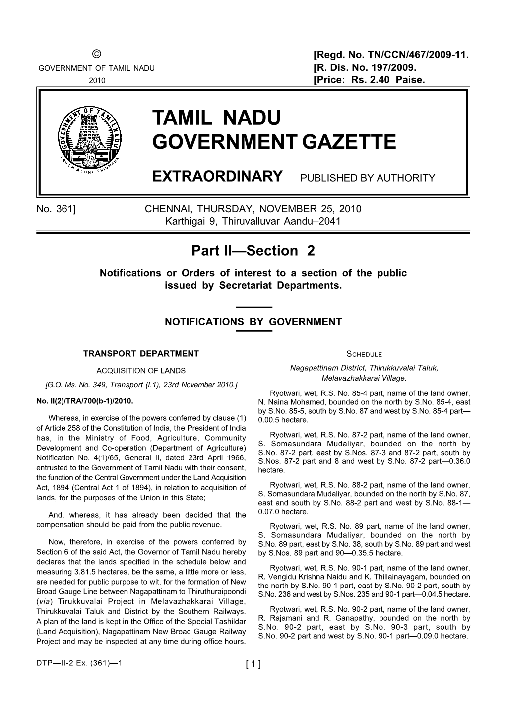 361] CHENNAI, THURSDAY, NOVEMBER 25, 2010 Karthigai 9, Thiruvalluvar Aandu–2041