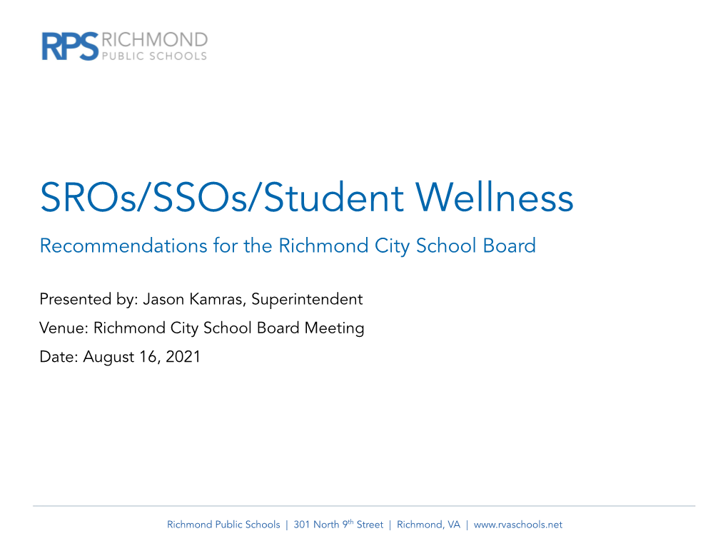 Sros/Ssos/Student Wellness Recommendations for the Richmond City School Board