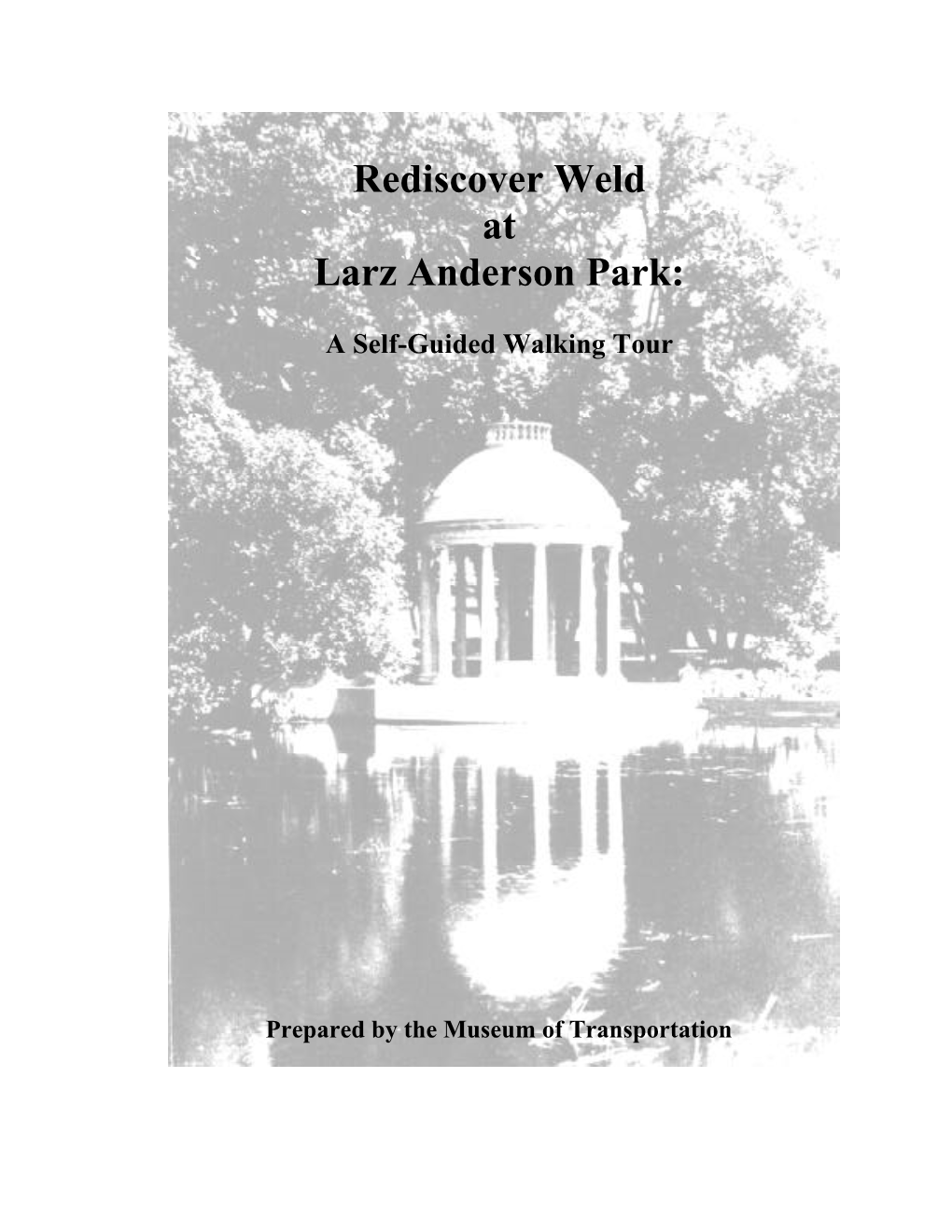 Rediscover Weld at Larz Anderson Park