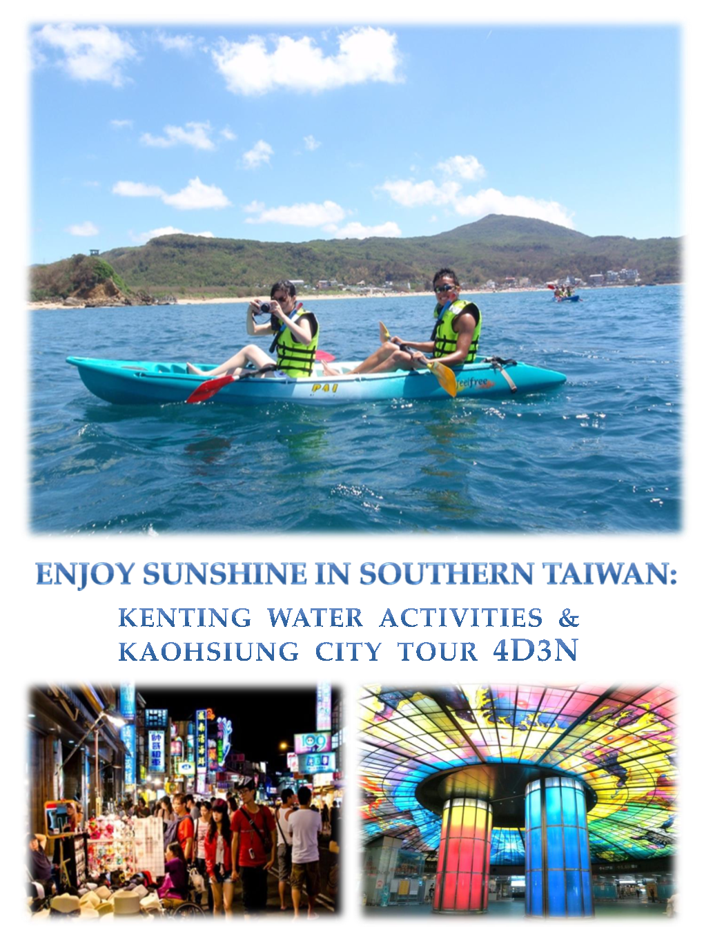 4D3N Kaohsiung and Kenting Tour 4D3N4 Days 3 Nights