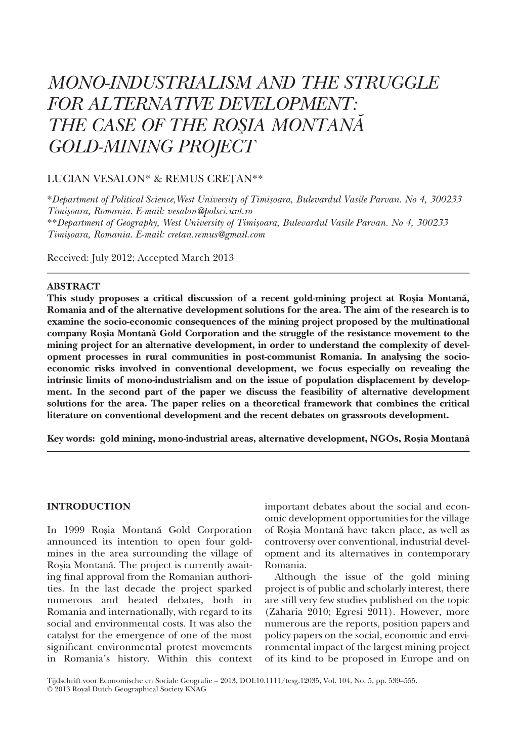 Mono-Industrialism and the Struggle for Alternative Development: the Case of the Ros¸Ia Montana˘ Gold-Mining Project