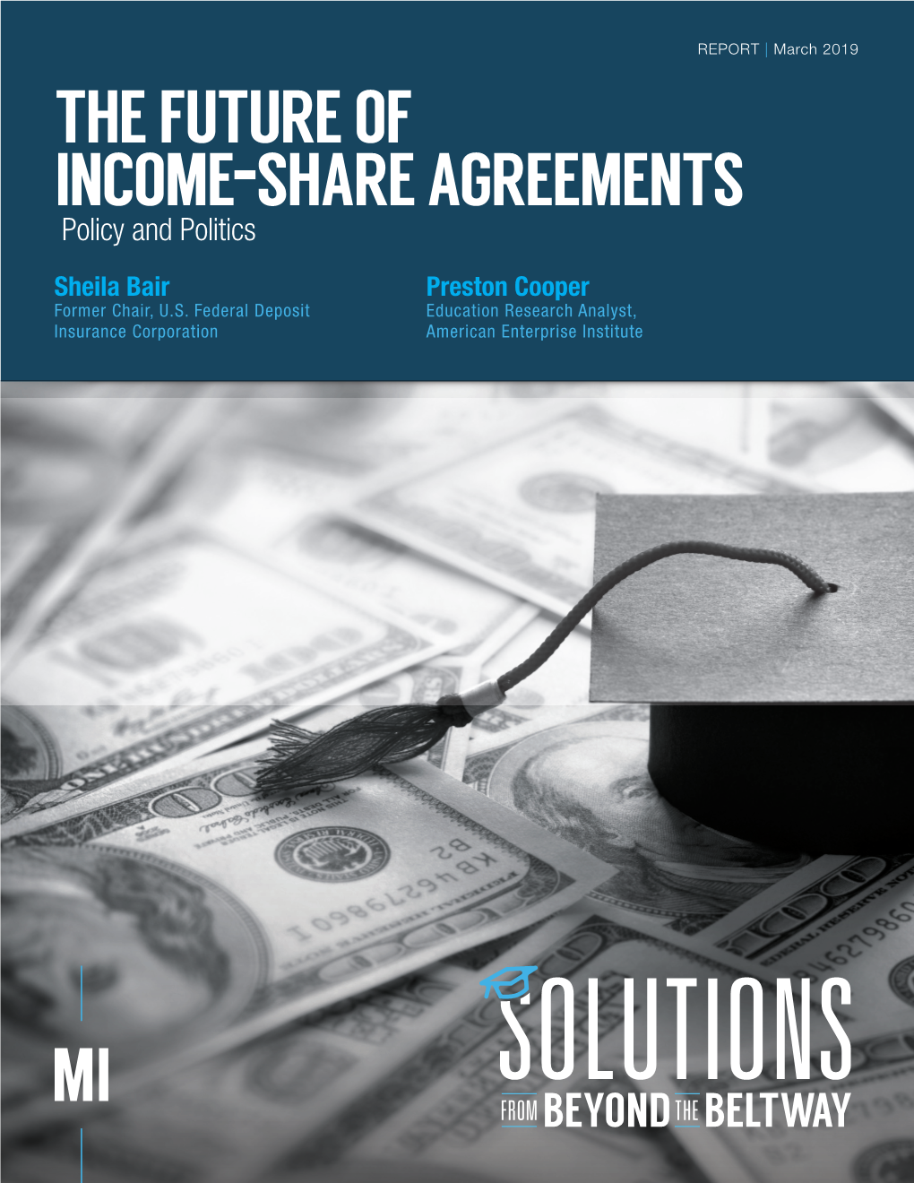THE FUTURE of INCOME-SHARE AGREEMENTS Policy and Politics