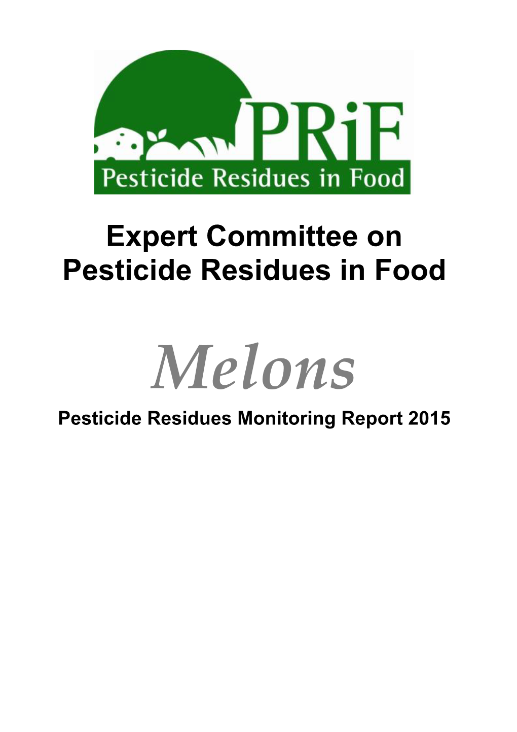 Melons Pesticide Residues Monitoring Report 2015