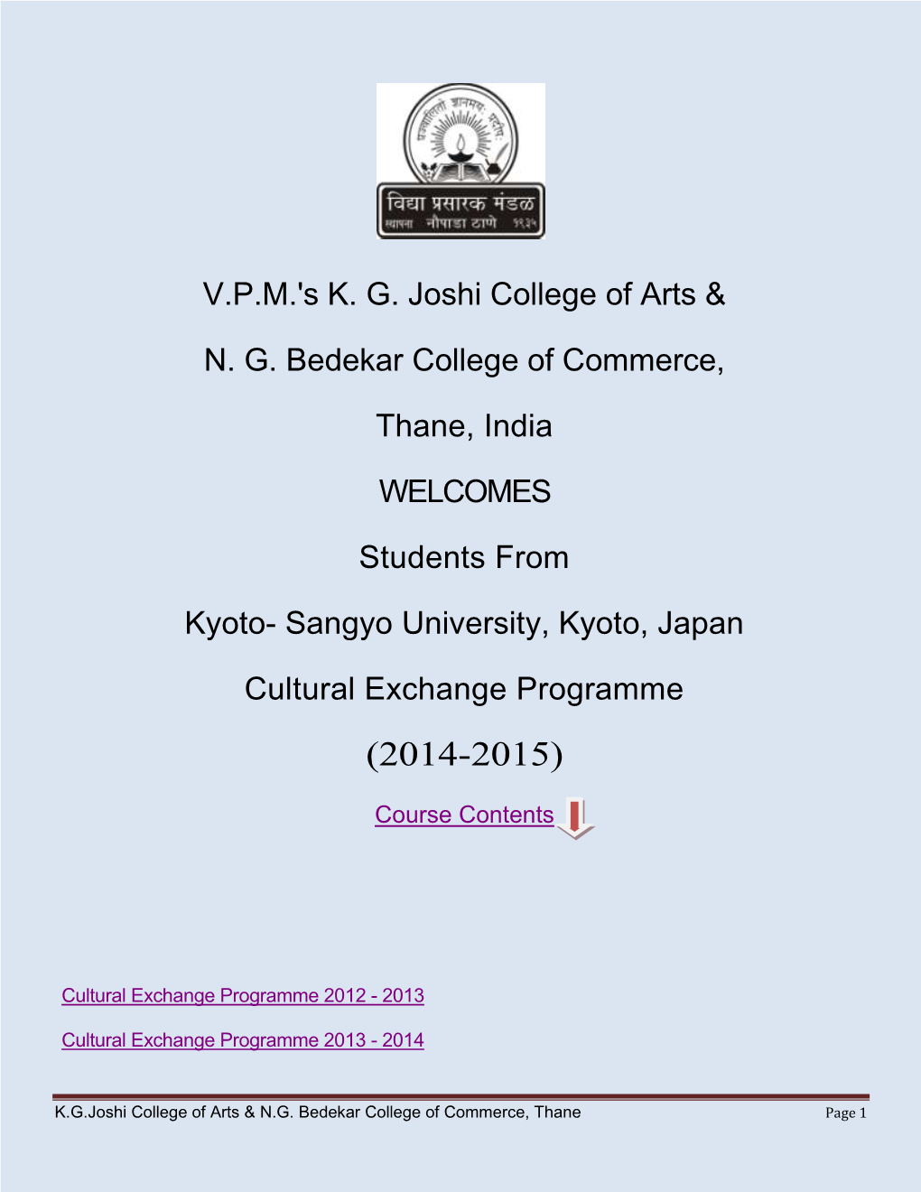 V.P.M.'S K. G. Joshi College of Arts & N. G. Bedekar College Of