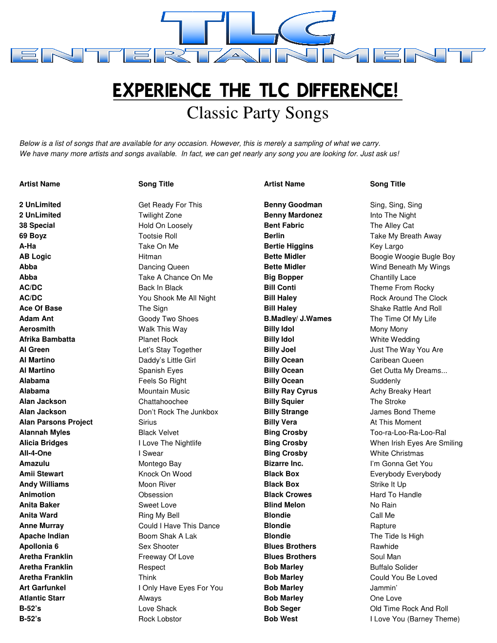 EXPERIENCE the TLC DIFFERENCE! Classic Party Songs