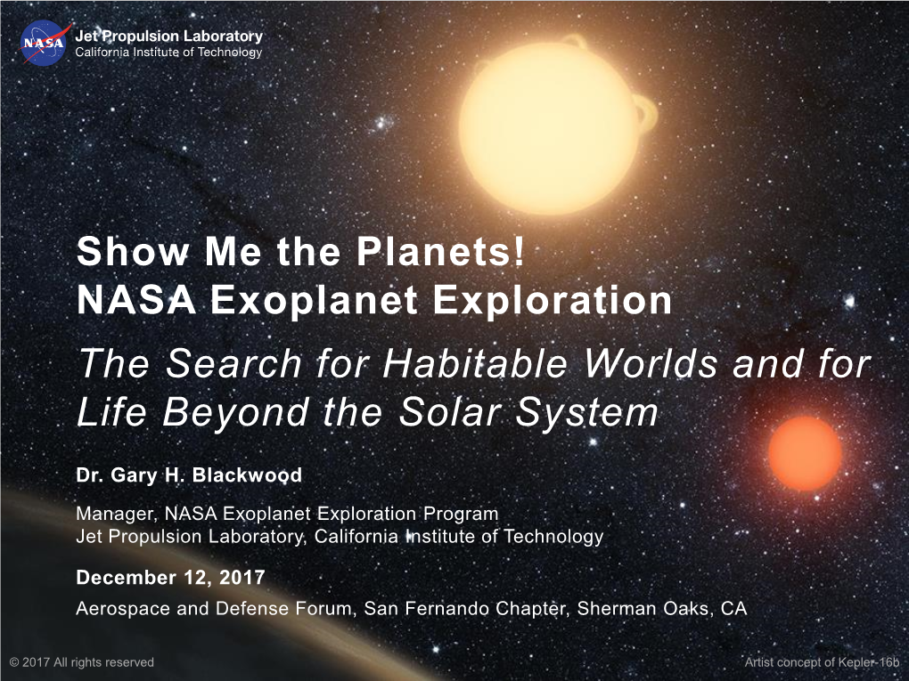 NASA Exoplanet Exploration the Search for Habitable Worlds and for Life Beyond the Solar System