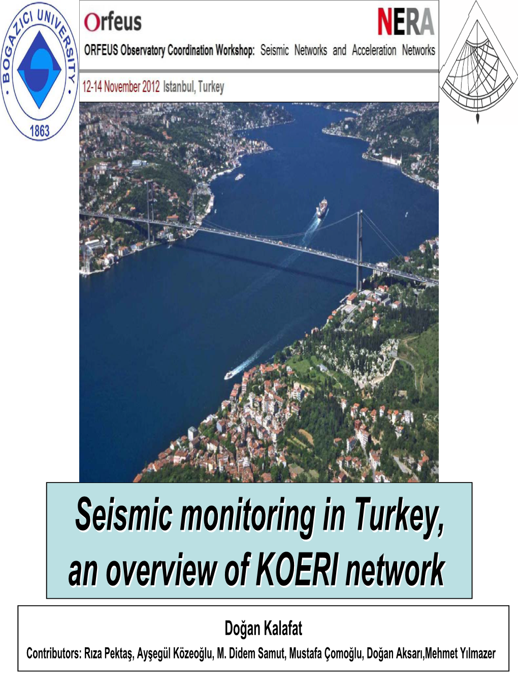 The Development of the Kandilli Observatory & ERI Seismic Network