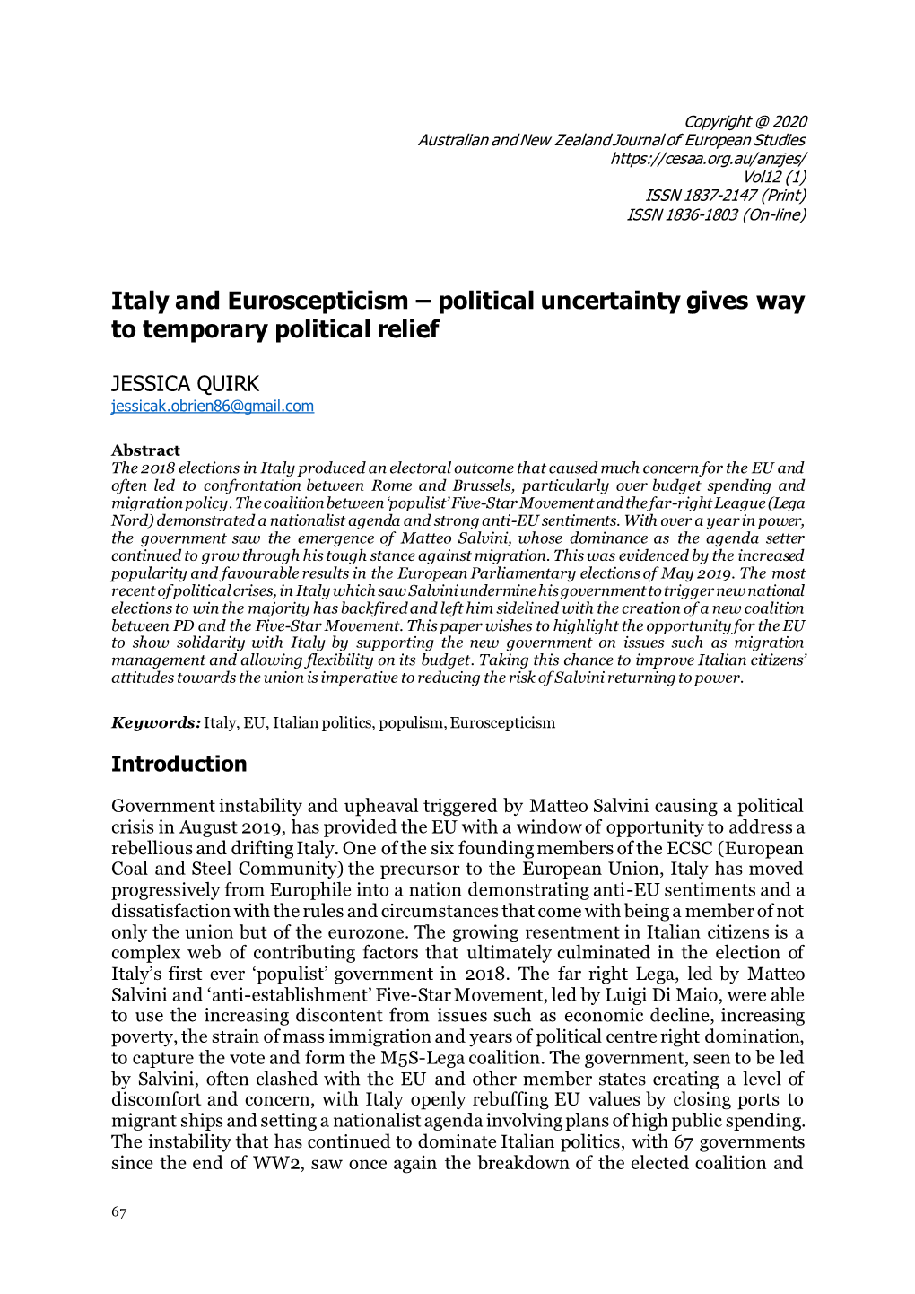 Italy and Euroscepticism – Political Uncertainty Gives Way to Temporary Political Relief