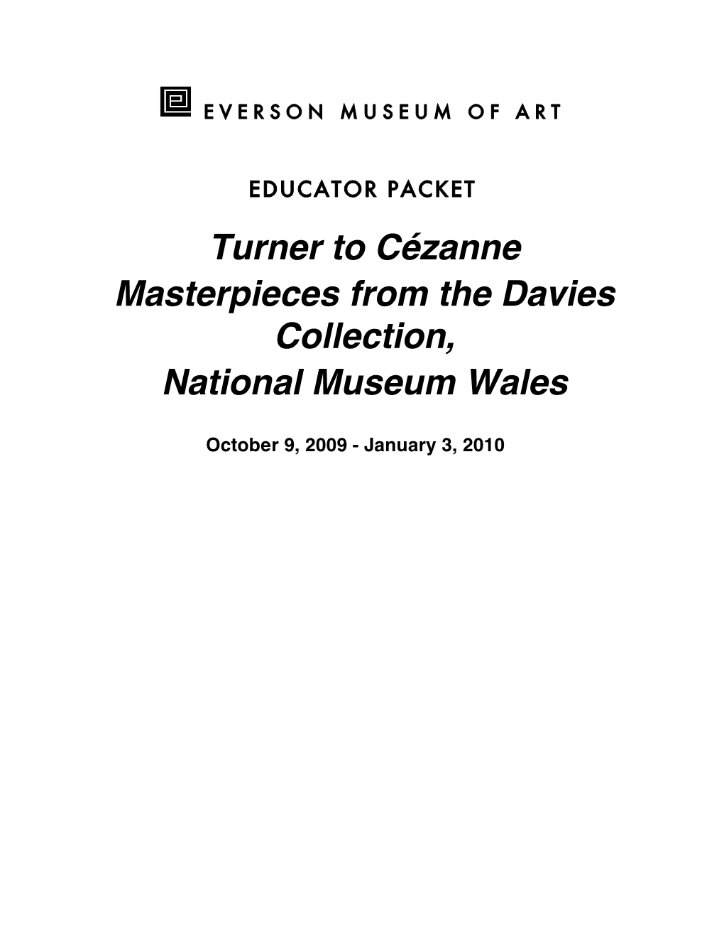 Turner to Cézanne Masterpieces from the Davies Collection, National Museum Wales