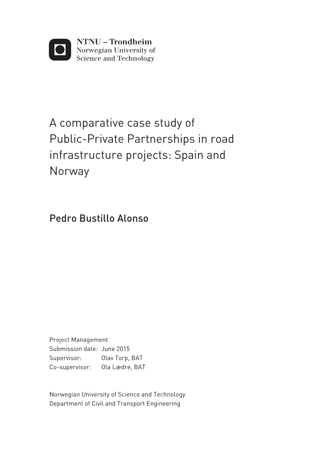 A Comparative Case Study of Public-Private Partnerships in Road Infrastructure Projects: Spain and Norway