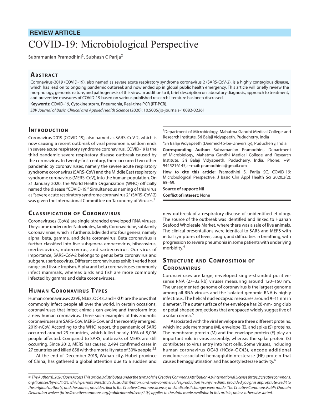 COVID-19: Microbiological Perspective Subramanian Pramodhini1, Subhash C Parija2