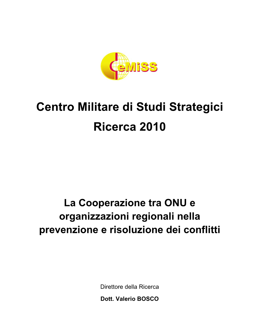 Centro Militare Di Studi Strategici Ricerca 2010