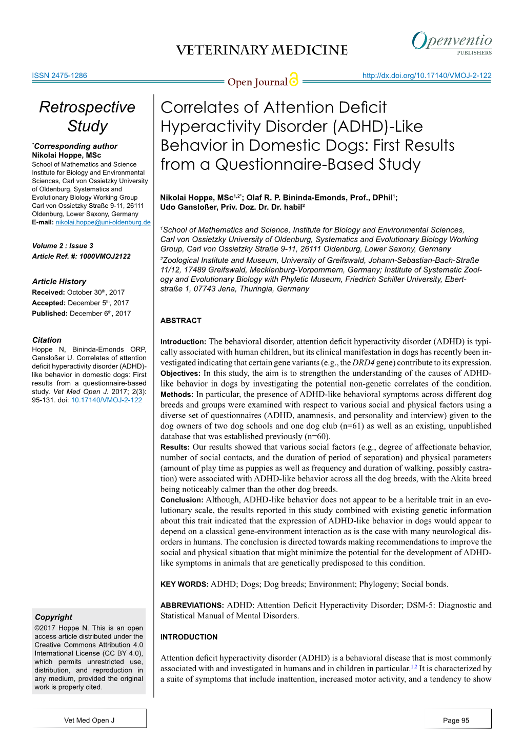 Correlates of Attention Deficit Hyperactivity Disorder (ADHD)- Vestigated Indicating That Certain Gene Variants (E.G., the DRD4 Gene) Contribute to Its Expression