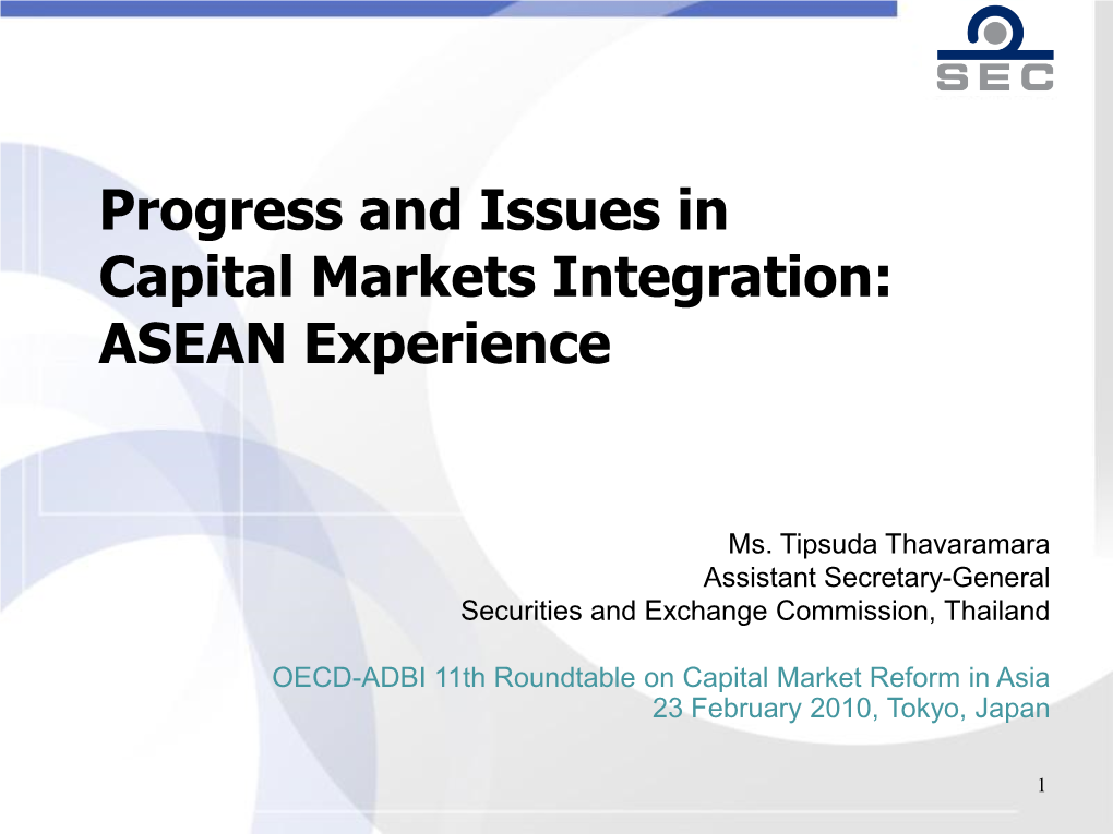Progress and Issues in Capital Markets Integration: ASEAN Experience