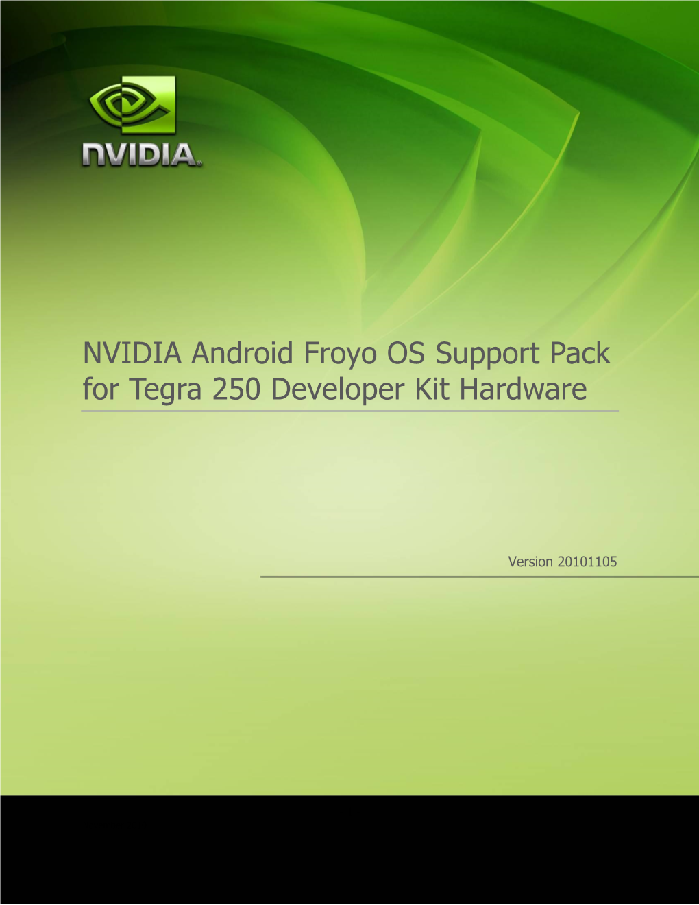 NVIDIA Android Froyo OS Support Pack for Tegra 250 Developer Kit Hardware