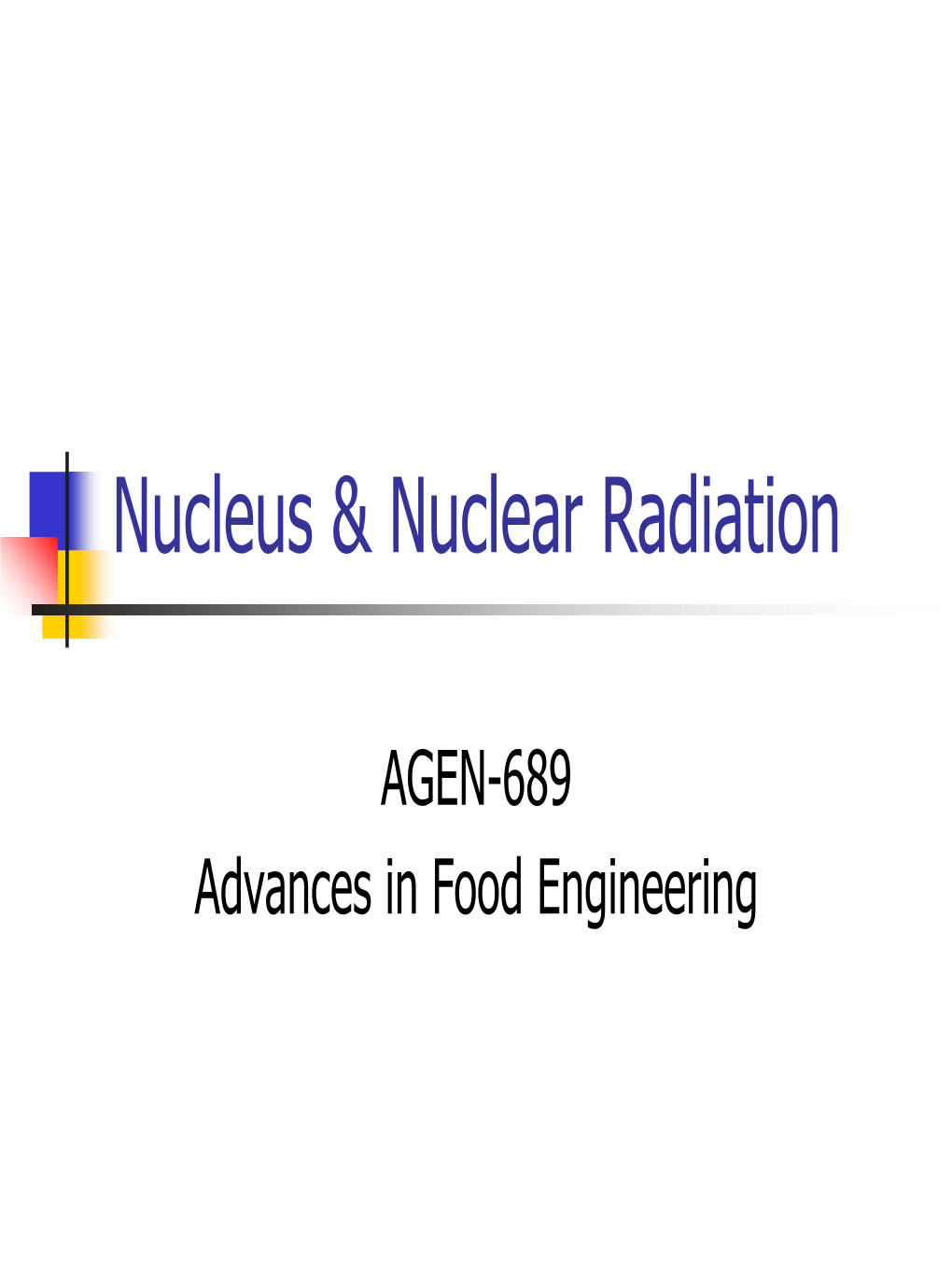 Nucleus & Nuclear Radiation