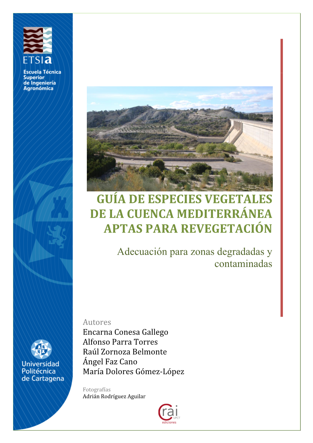 Guía De Especies Vegetales De La Cuenca Mediterránea Aptas Para Revegetación