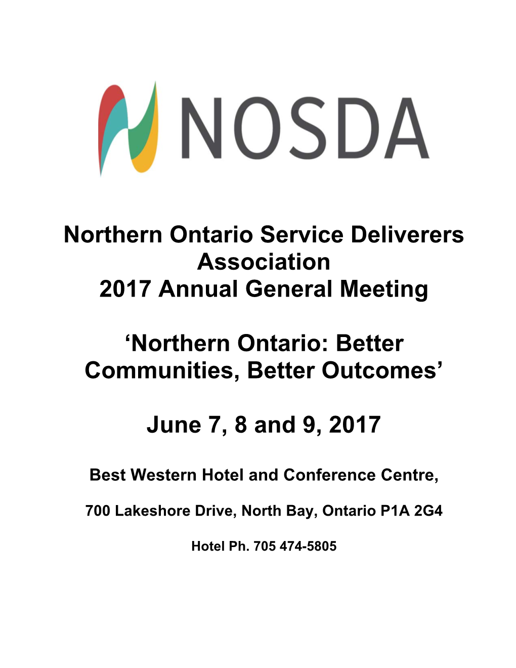 Northern Ontario Service Deliverers Association 2017 Annual General Meeting