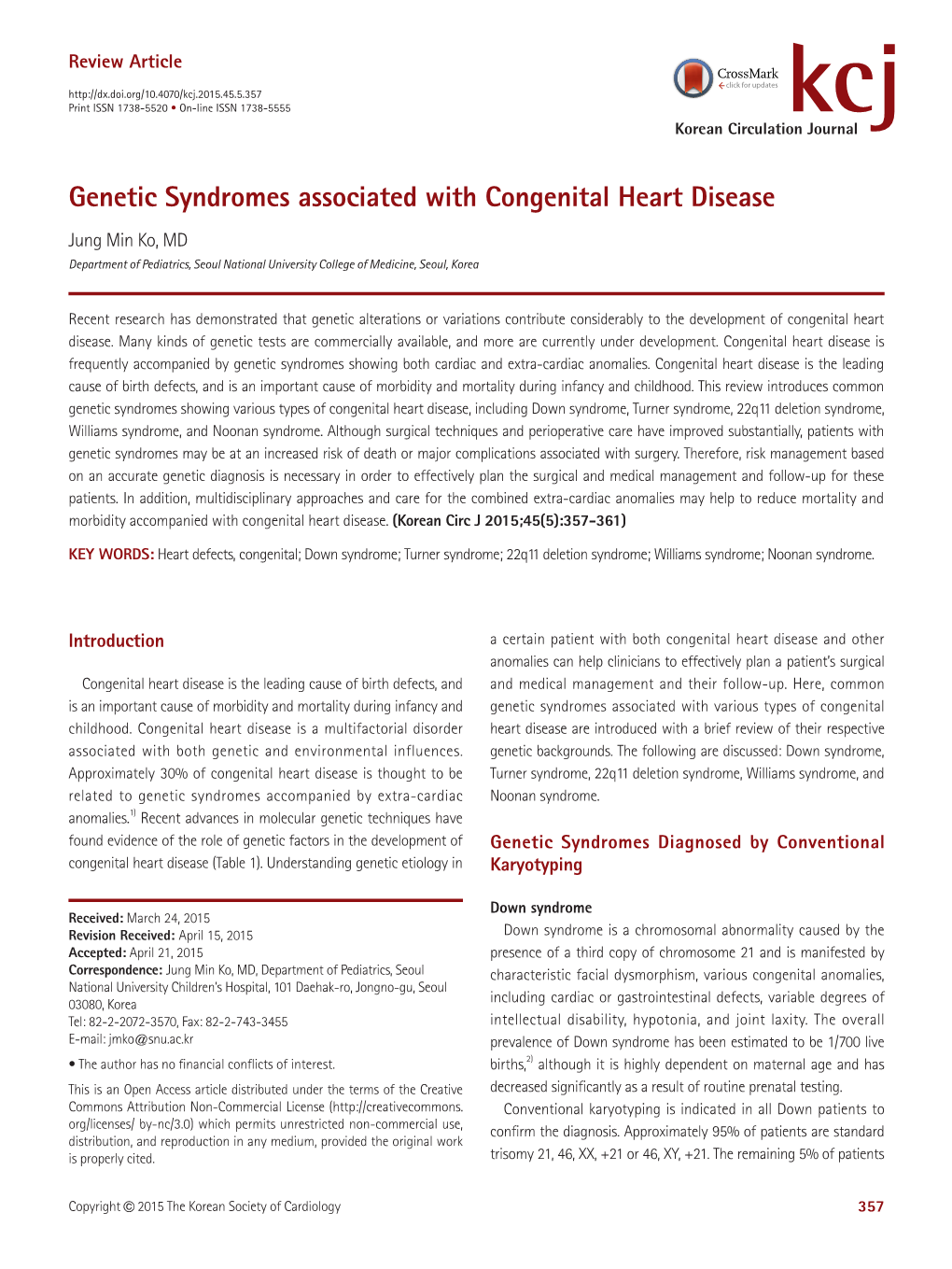 Genetic Syndromes Associated with Congenital Heart Disease Jung Min Ko, MD Department of Pediatrics, Seoul National University College of Medicine, Seoul, Korea