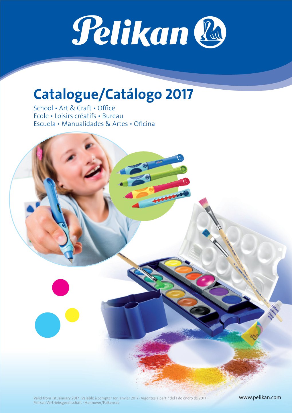 Catalogue/Catálogo 2017 School • Art & Craft • Ofﬁ Ce Ecole • Loisirs Créatifs • Bureau Escuela • Manualidades & Artes • Oﬁ Cina Catalogue/Catálogo 2017