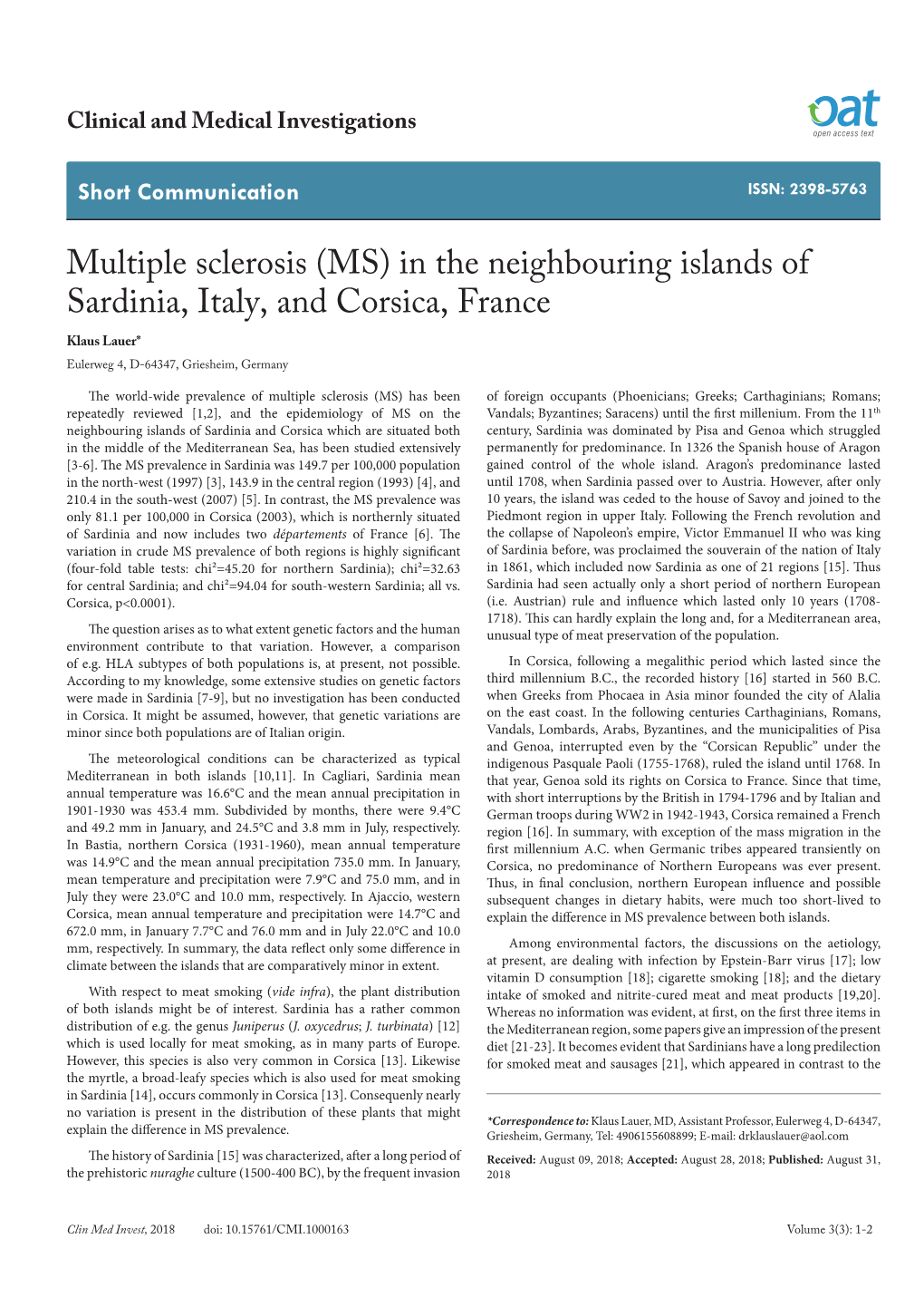 Multiple Sclerosis (MS) in the Neighbouring Islands of Sardinia, Italy, and Corsica, France