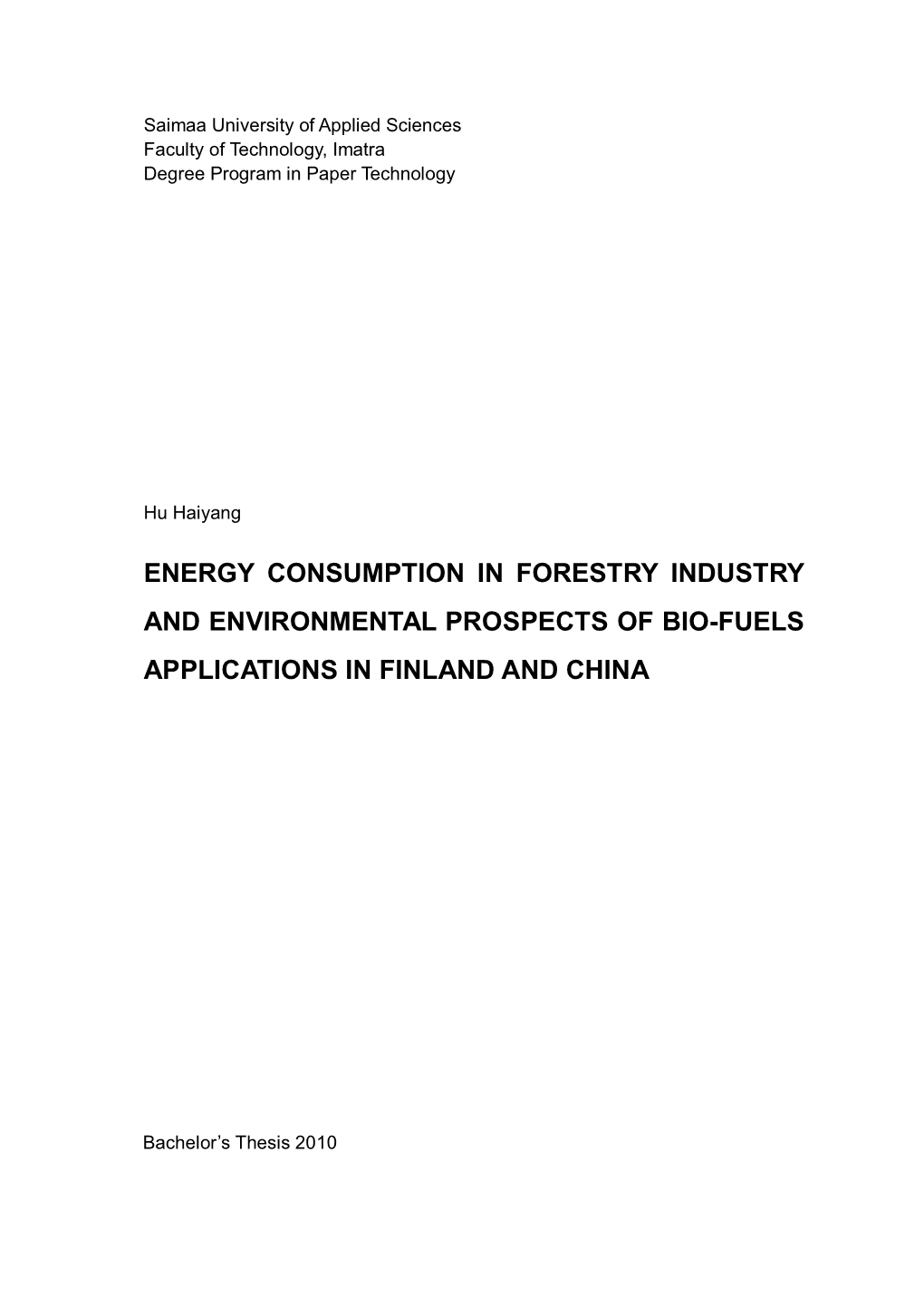 Energy Consumptions in Forestry Industry And