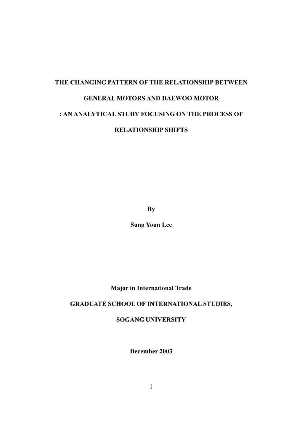 The Changing Pattern of the Relationship Between General Motors and Daewoo Motor, with an Analytical Study of the Process of the Relationship Shift from 1972 to 2002