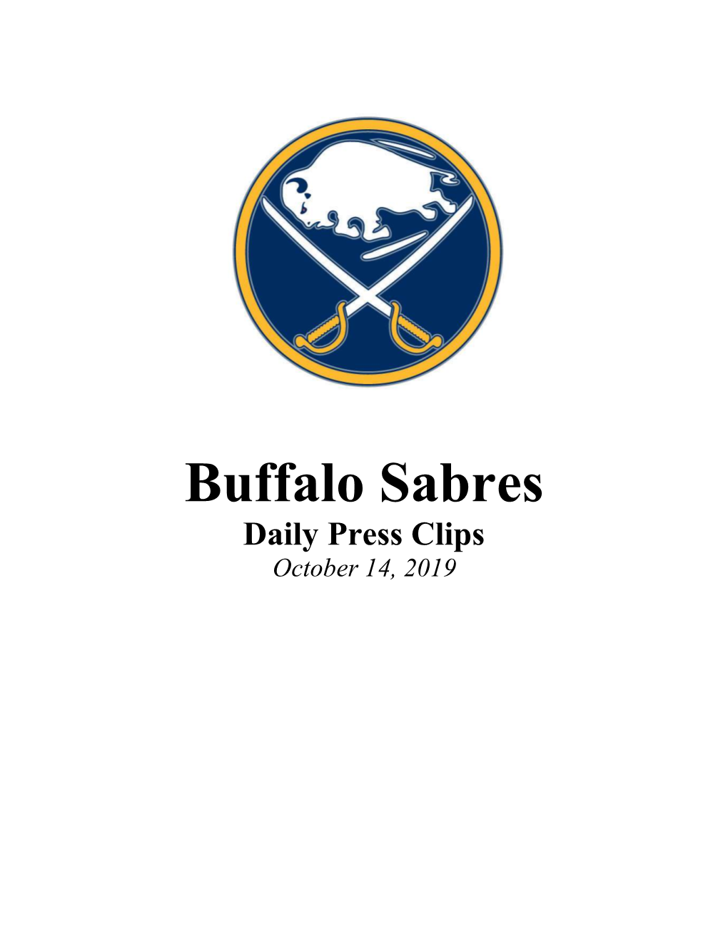 Press Clips October 14, 2019 Buffalo Plays Dallas, Seeks 4Th Straight Home Win by Associated Press October 14, 2019