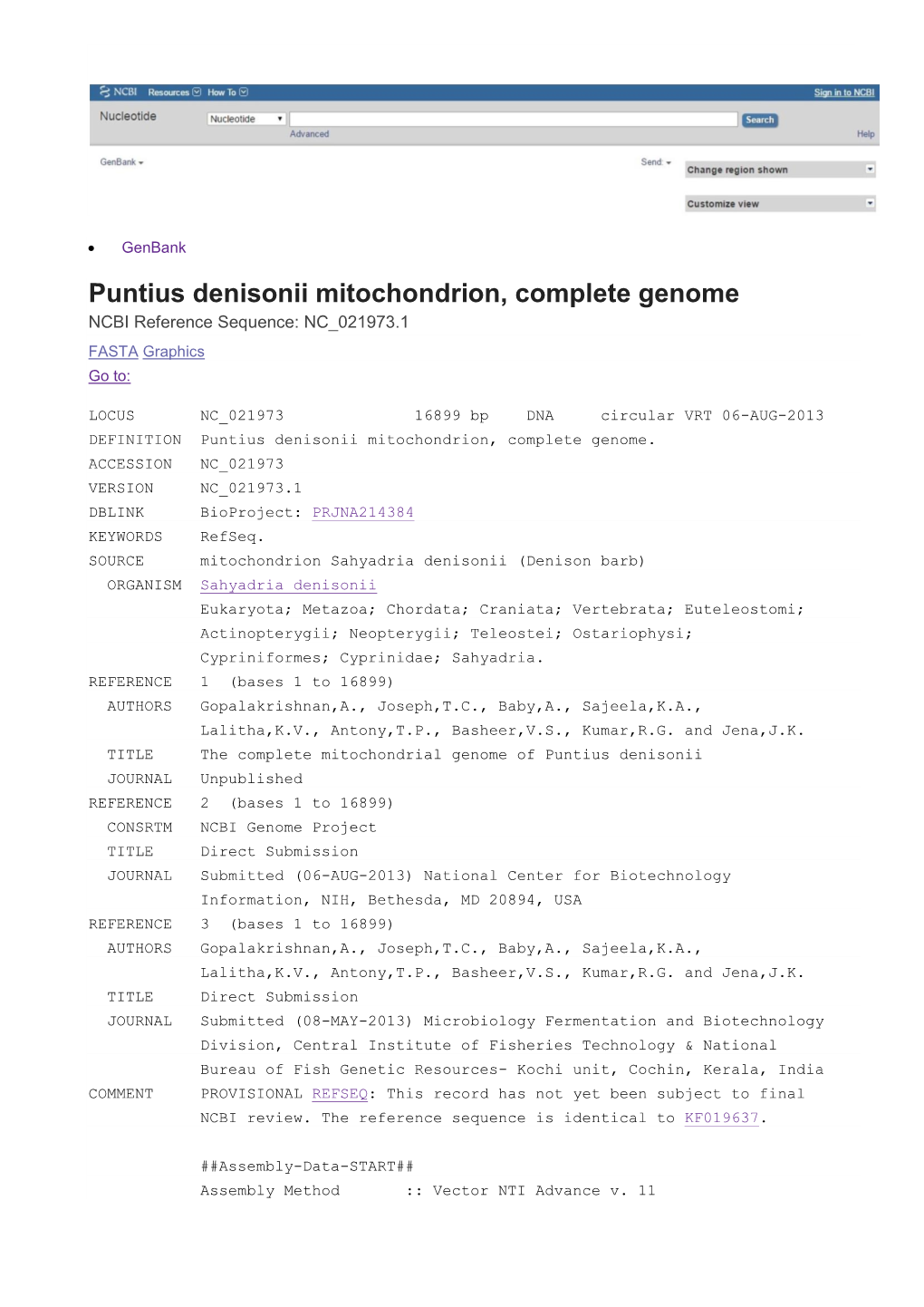 Puntius Denisonii Mitochondrion, Complete Genome NCBI Reference Sequence: NC 021973.1 FASTA Graphics Go To