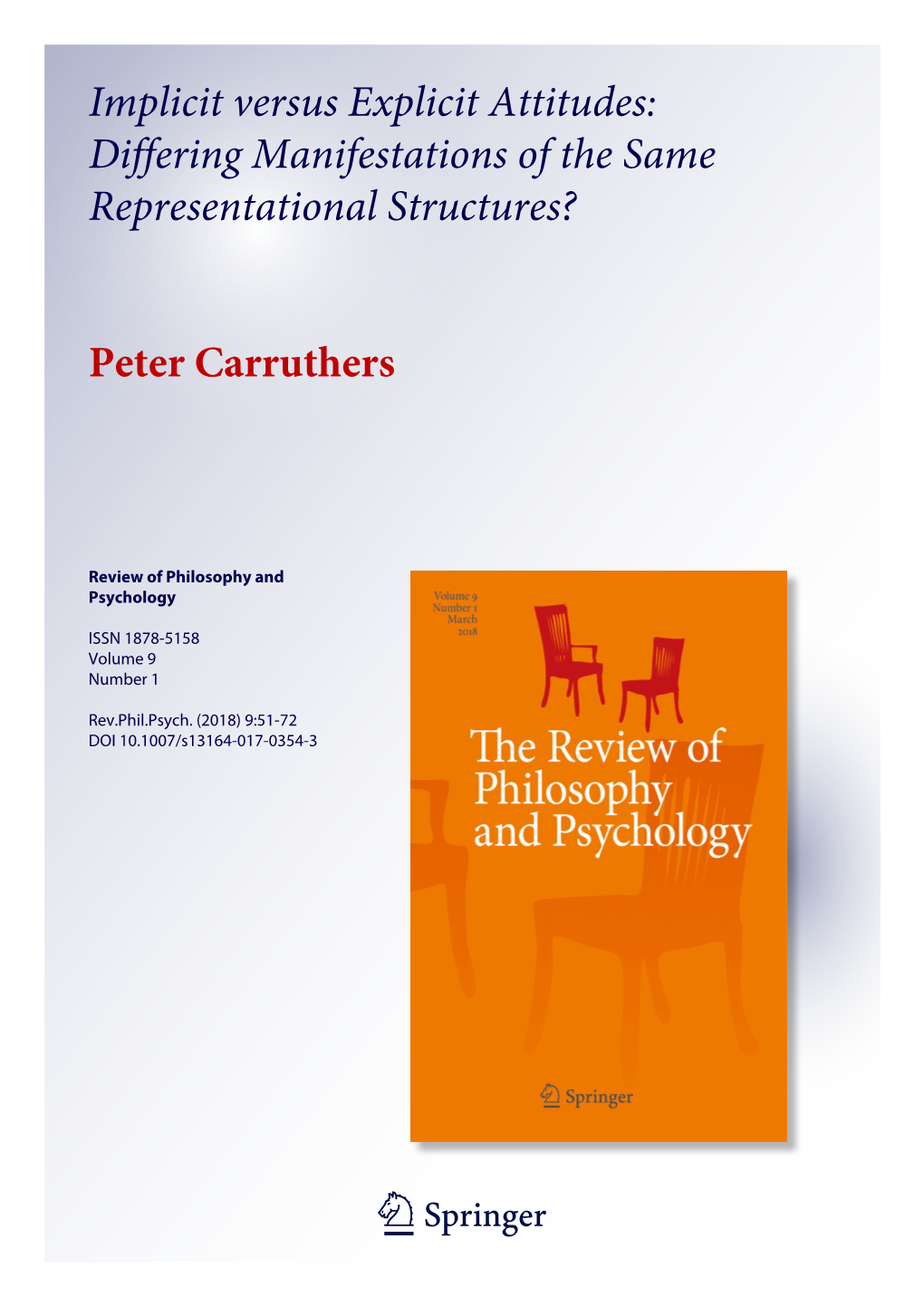 Implicit Versus Explicit Attitudes: Differing Manifestations of the Same Representational Structures?