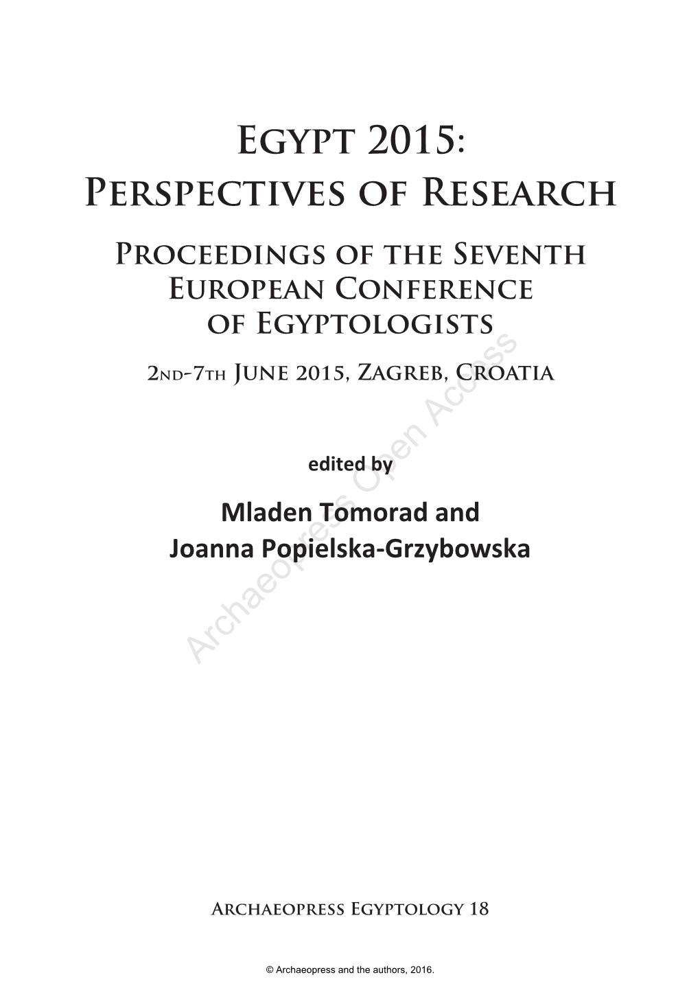 Egypt 2015: Perspectives of Research Proceedings of the Seventh European Conference of Egyptologists