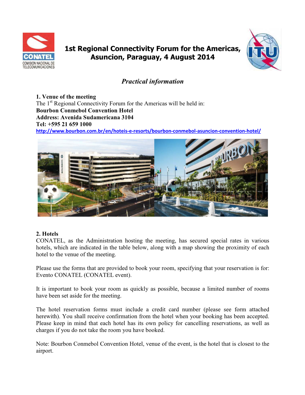1St Regional Connectivity Forum for the Americas, Asuncion, Paraguay, 4 August 2014 Practical Information