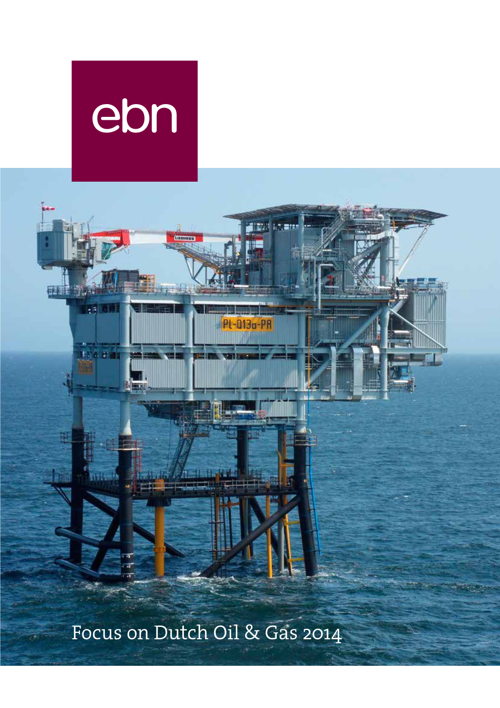 EBN Focus on Dutch Oil & Gas 2014