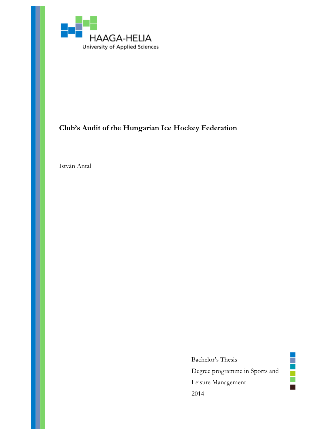 Club's Audit of the Hungarian Ice Hockey Federation
