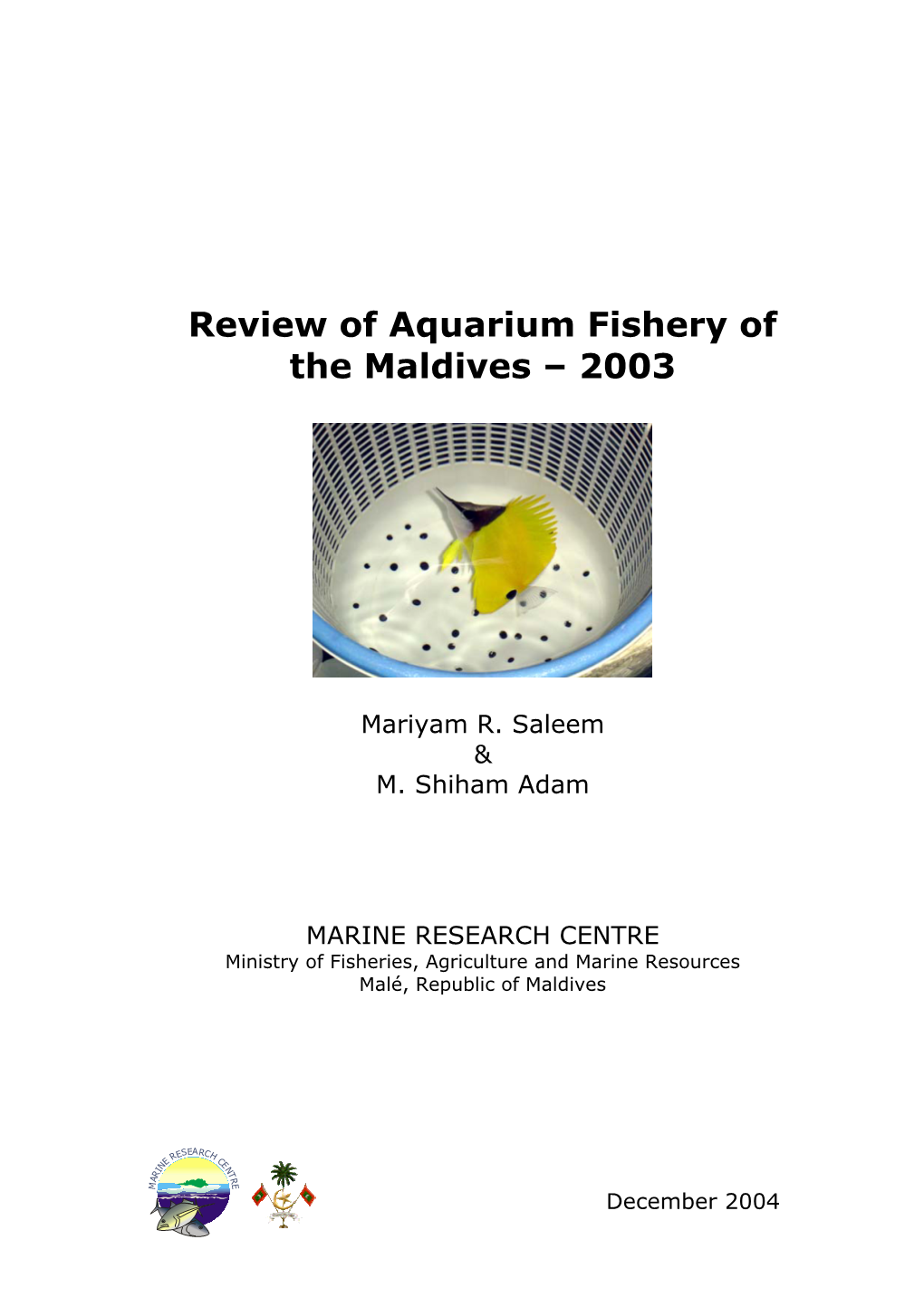 Review of Aquarium Fishery of the Maldives – 2003