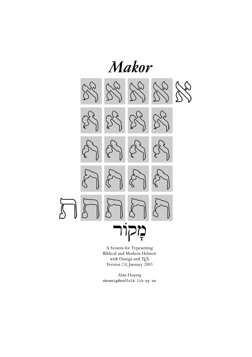 A System for Typesetting Biblical and Modern Hebrew with Omega and TEX Version 2.0, January 2003