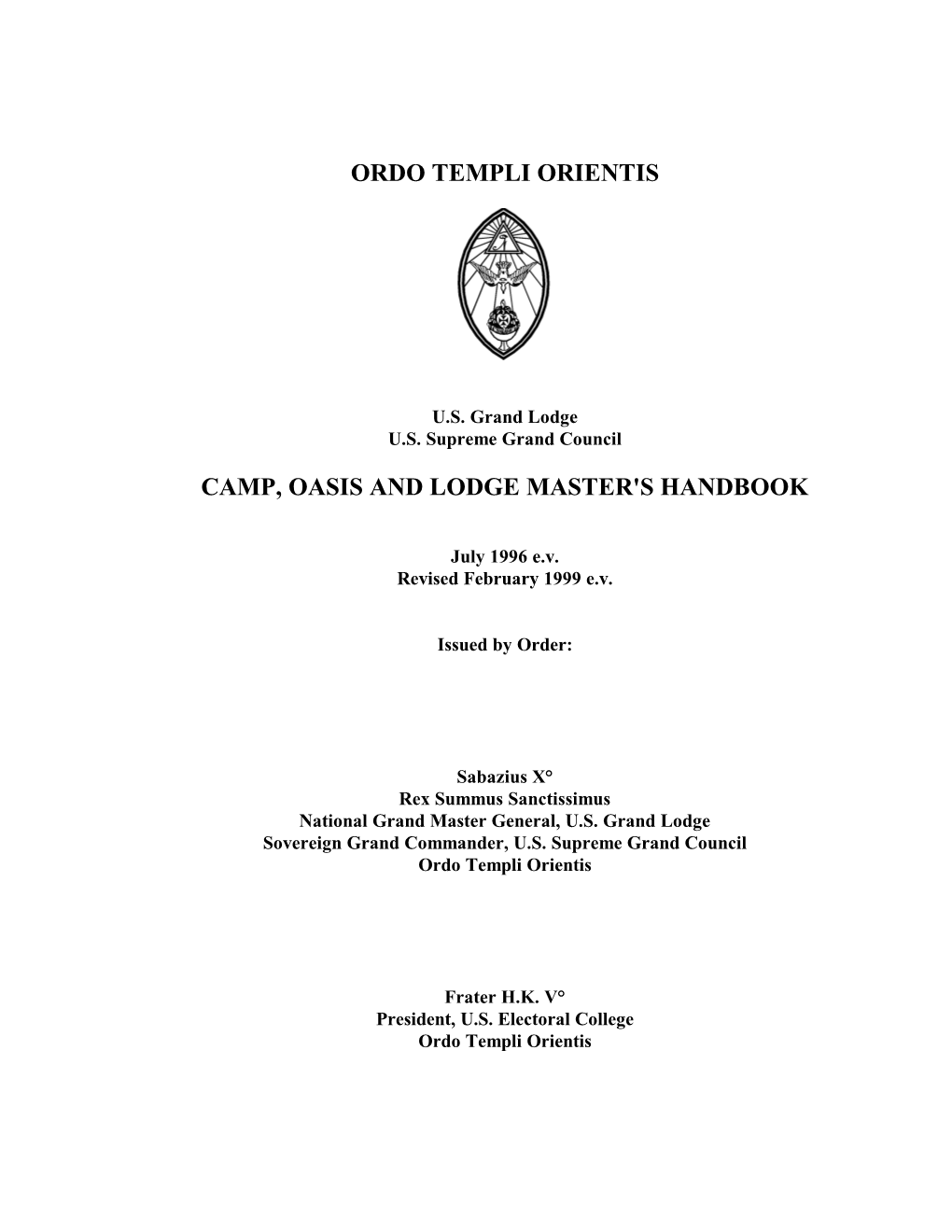 Ordo Templi Orientis Camp, Oasis and Lodge Master's