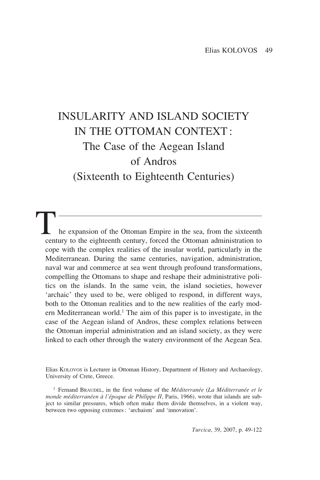 INSULARITY and ISLAND SOCIETY in the OTTOMAN CONTEXT: the Case of the Aegean Island of Andros (Sixteenth to Eighteenth Centuries)