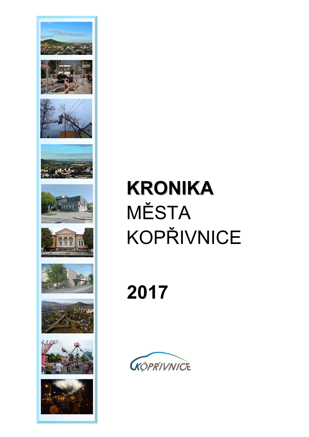 Kronika Města Kopřivnice 2017