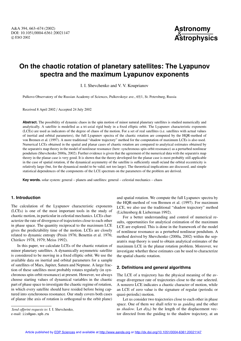 On the Chaotic Rotation of Planetary Satellites: the Lyapunov Spectra and the Maximum Lyapunov Exponents