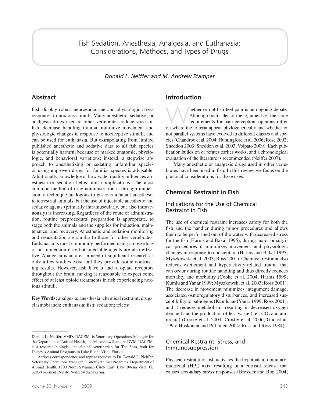 Fish Sedation, Anesthesia, Analgesia, and Euthanasia: Considerations, Methods, and Types of Drugs