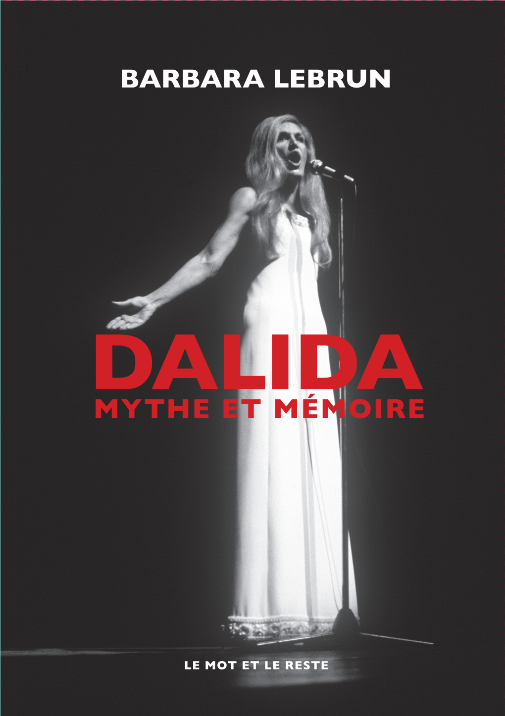 Dalida, Mythe Et Mémoire